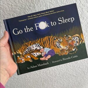 Go the F to Sleep by Adam Mansbach sleepytime bedtime story funny book new!